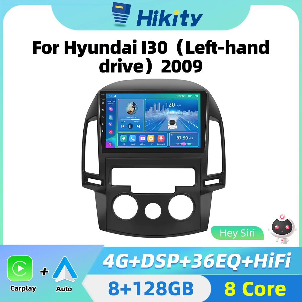 Hikity 8+128G Android 2din Car radio Player For Hyundai I30 2006-2011 audio autoradio CarPlay Android Auto Radio GPS 2din no DVD