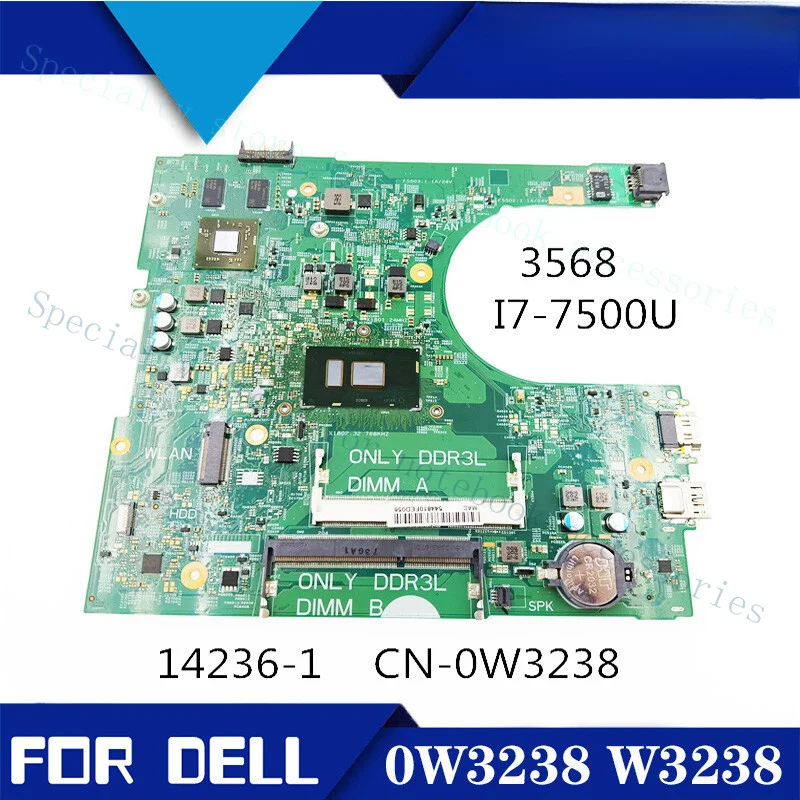 

Материнская плата A+ для Dell Inspiron 3468 3568 0W3238 DDR3L I7-7500U SR2ZV W3238, протестирована