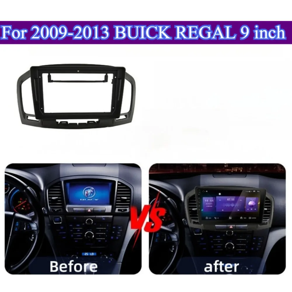 2Din 9 Inch Car Radio Panel Suitable For 2009-2013 BUICK REGAL Stereo Frame Board Adapter Navigation Panel Universal Android Kit