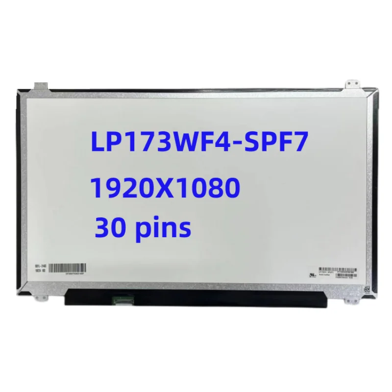 

17.3-inch Laptop lcd screen LP173WF4-SPF7 SPF5 SPF4 SPF2 SPF1 B173HAN01.0 N173HCE-E31 1920*1080 eDP 30 pins IPS