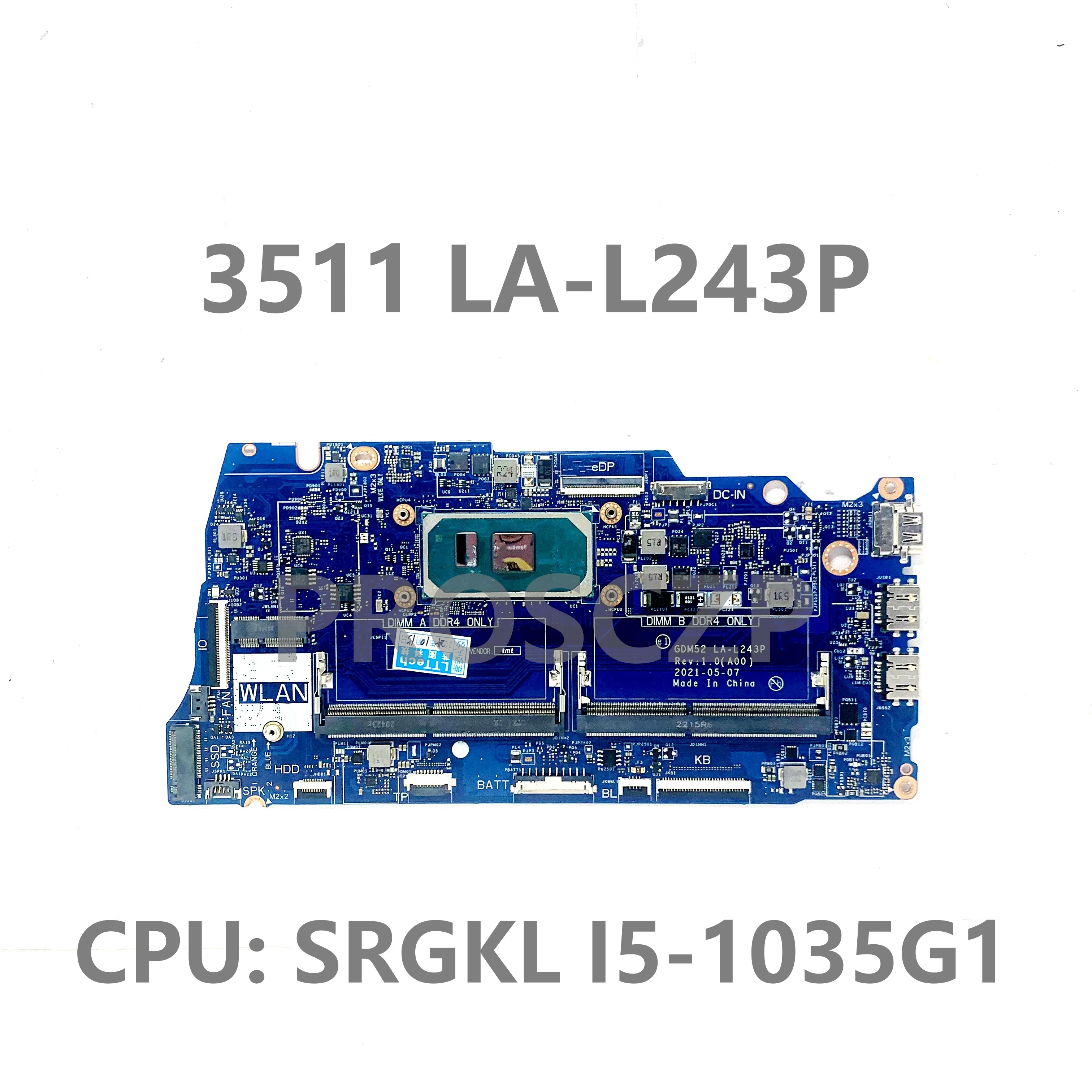 

CN-0R6R3H 0R6R3H CN-03P9HH 03P9HH LA-L243P Mainboard For DELL 15 3511 Laptop Motherboard With SRGKL I5-1035G1 CPU 100% Tested OK