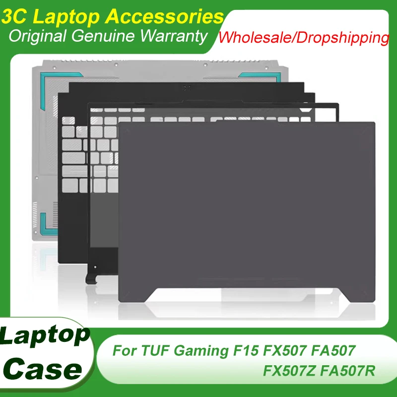 Laptop Shell for TUF Gaming F15 FX507 FA507 FX507Z FA507R LCD Back Cover Bezel Palmrest Bottom Case Hinge Lid Replace Cover