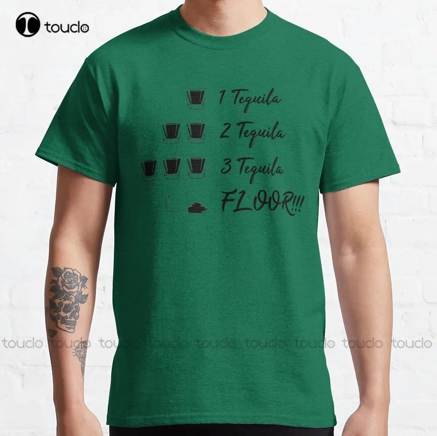 B99 - 1 Tequila, 2 Tequila, 3 Tequila, 4 Floor!!! Brooklyn Nine Nine Classic T-Shirt 100% Cotton Tshirts Men Xs-5Xl Custom Gift