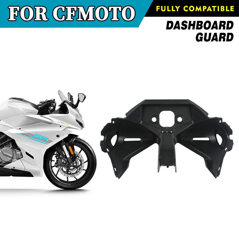 

For CFMOTO 250SR-FUN Dashboard Panel Guard Cover Bracket CF250 SR 250SR Instrument Panel Cover Base Motorcycle Original Parts