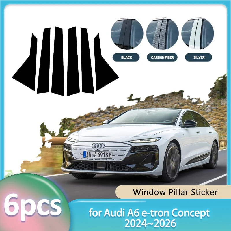

Window Trim Sticker for Audi A6 e-tron Concept 2024~2026 2025 PVC Carbon Fiber Sticker Car B C Pillar Post Cover Door Accessorie