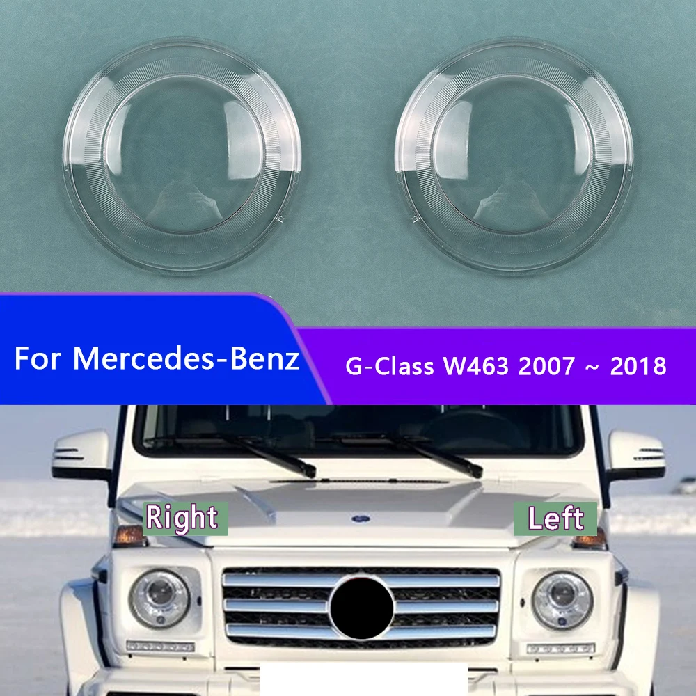 

For Mercedes-Benz G-Class W463 2007-2018 Headlamp Cover Transparent Headlight Shell Lens Plexiglass Replace Original Lampshade