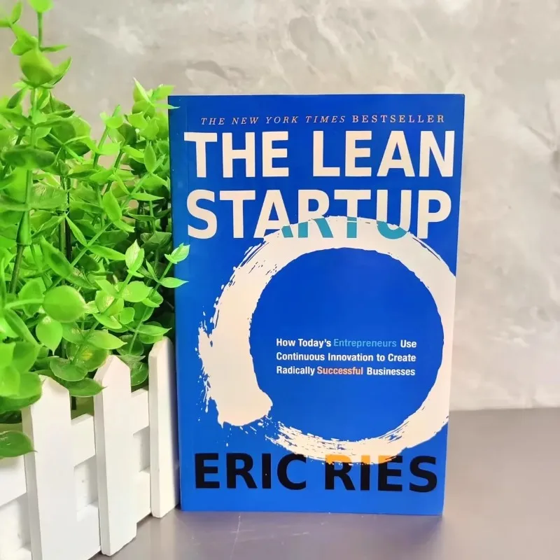 Le Lean Startup d'Eric Ries : Livres sur la mentalité de croissance pour les startups, la pensée de croissance pour les nouvelles entreprises, guide en anglais pour les affaires