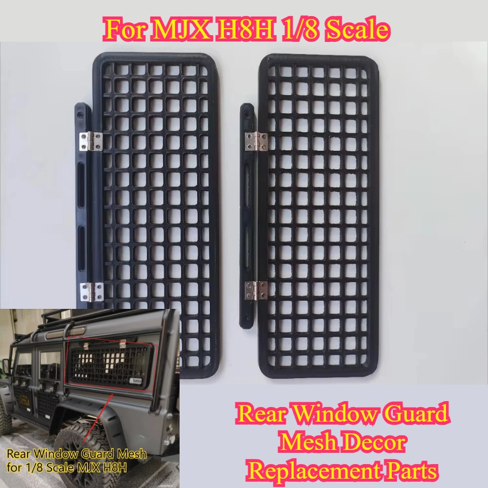 Custom Size RC Crawler Rear Window Guard Mesh Decor Replacement Parts for MJX H8H 1/8 Scale RC Car Hobby Modification Accessory