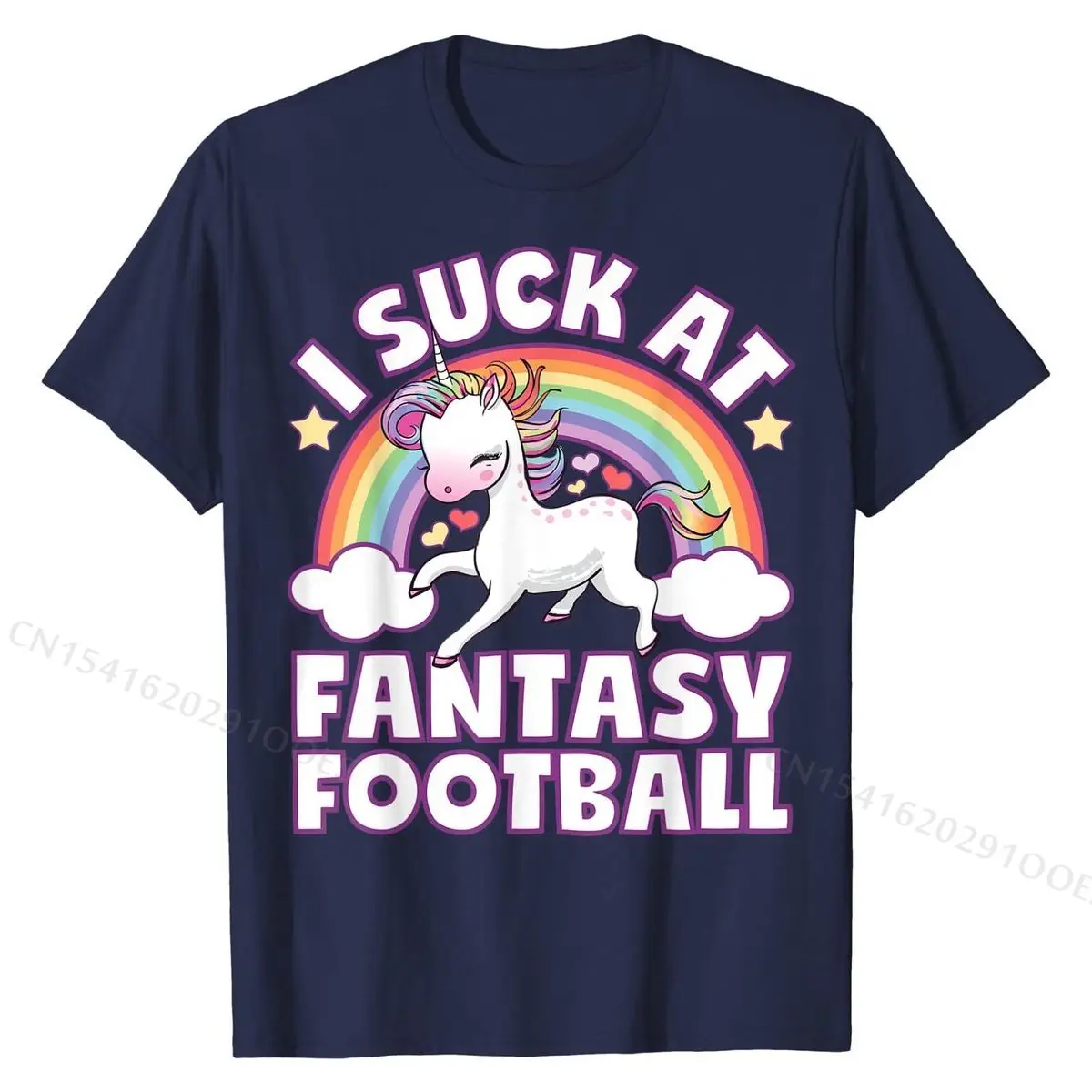 I Suck At Fantasy Football Shirt Unicorn Funny Draft Party T-Shirt T Shirts Custom Hot Sale Men Tops Tees Custom Cotton