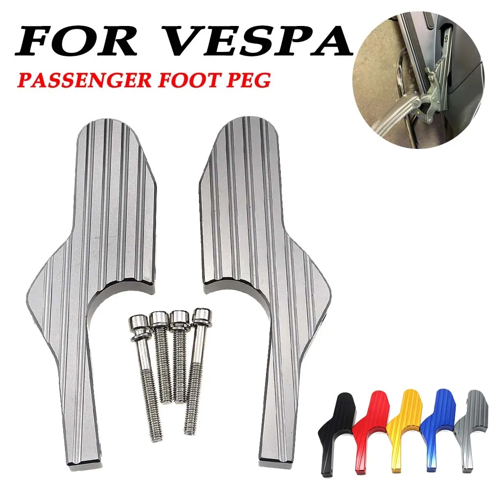 Footrests Extension Foot Pegs for Vespa GT GTS GTV 60 125 150 200 250 300 300ie Passenger Footrest Accessories