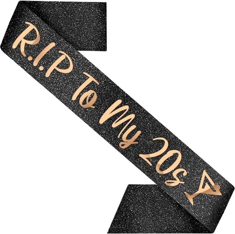 20/30/40th Birthday Sash Decorations RIP to My 20s Sash Black with Rose Gold Letters Sash