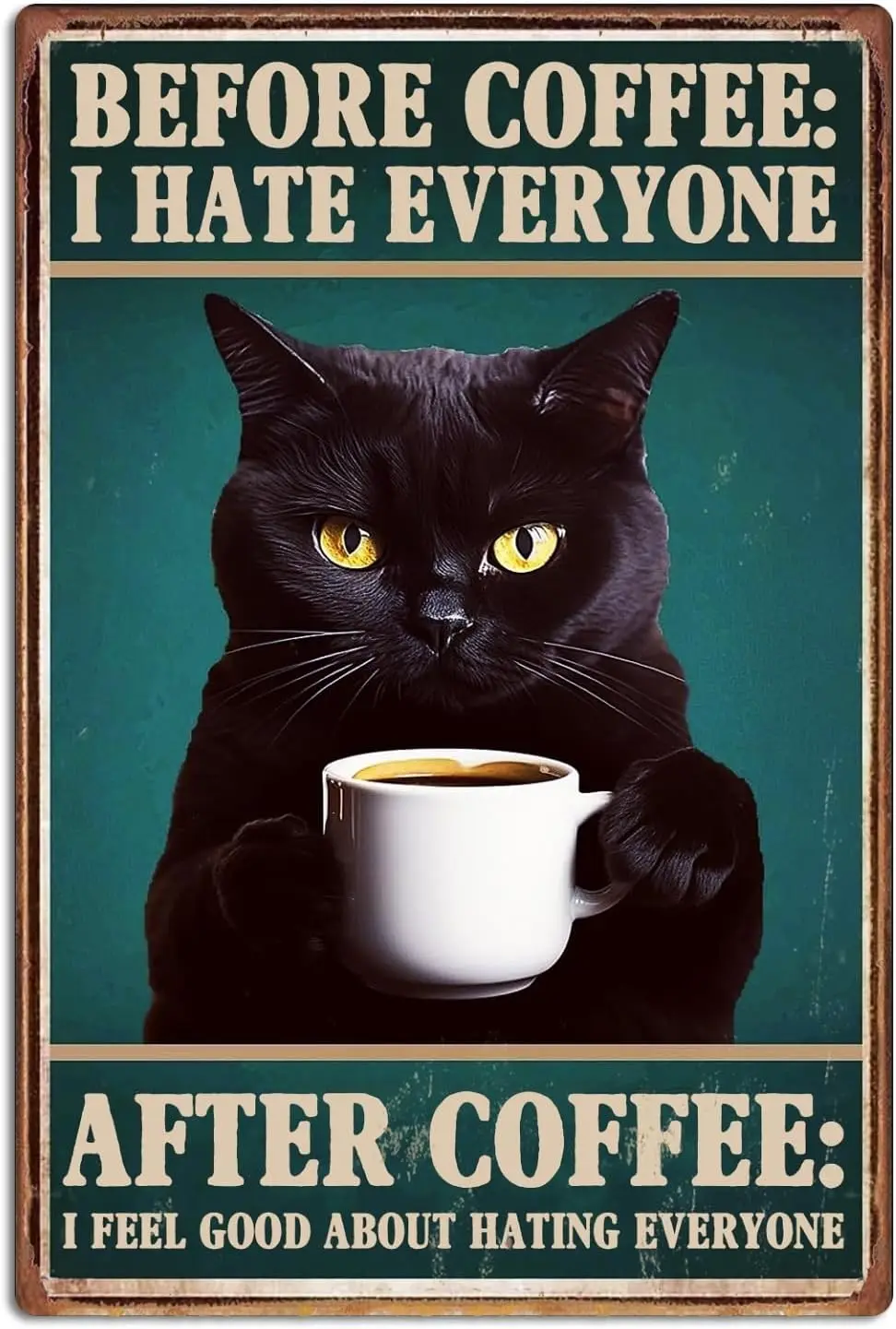 Vintage Black Cat Coffee Tin Sign Funny Home Kitchen Signs Wall Decor Before I Hate Everyone Cafe Bar Decorations Metal A