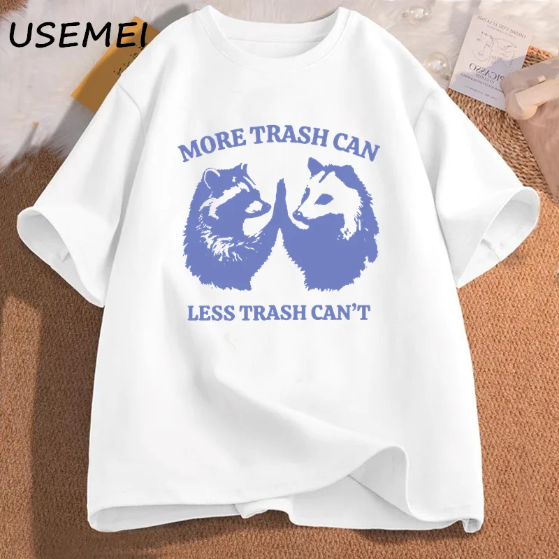 Men's T-shirts More Trash Can Less Trash Can't Graphic T-shirt Mens Clothing Tshirt Printed Cotton Short Sleeve Tees Oversized