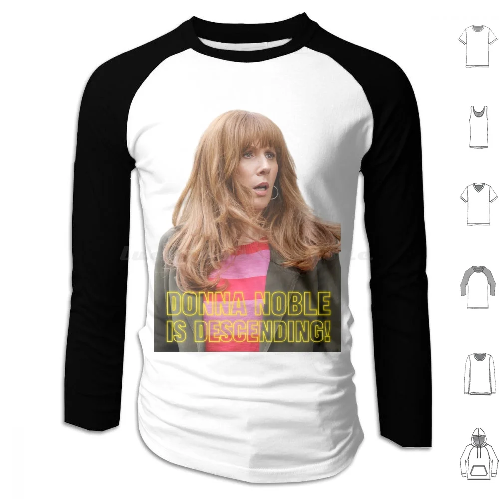 Donna Noble Is Descending! Hoodie cotton Long Sleeve Donna Noble Donna Fan Art Catherine Tate The Star Beast Nerd Geek