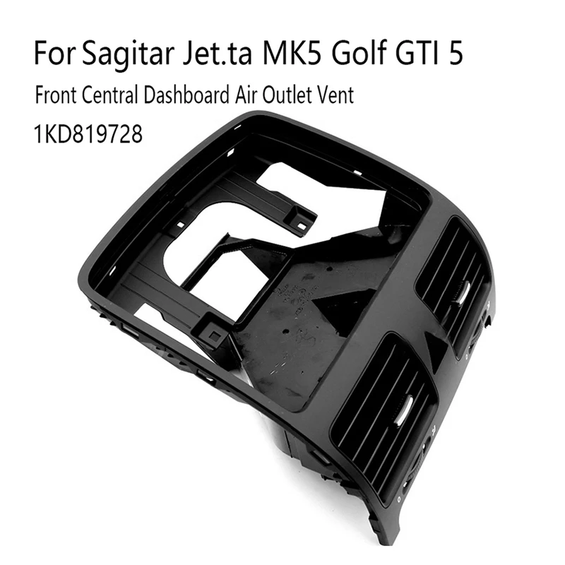 

Well-1KD819728 Car Front Central Dashboard Air Outlet Vent For VW Sagitar Jetta MK5 Golf GTI 5