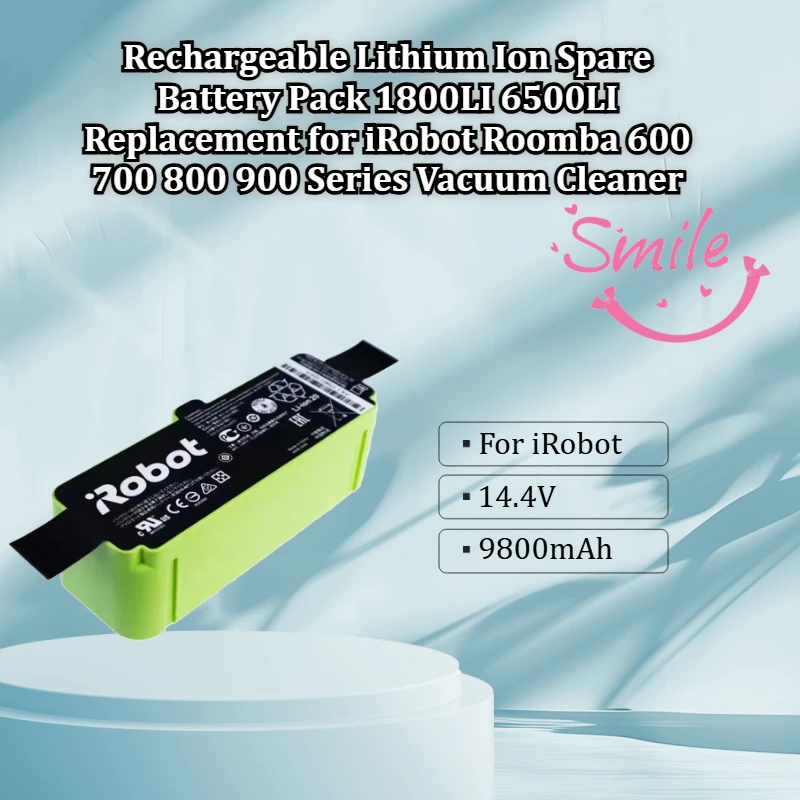 1800LI 6500LI Lithium Replacement Battery For IRobot Roomba 600 700 800 900 Robot Vacuum Cleaner Rechargeable Spare Pack
