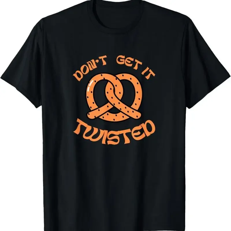 Camiseta con humor sobre comida, divertida y original, con la frase: Don't Get It Twisted