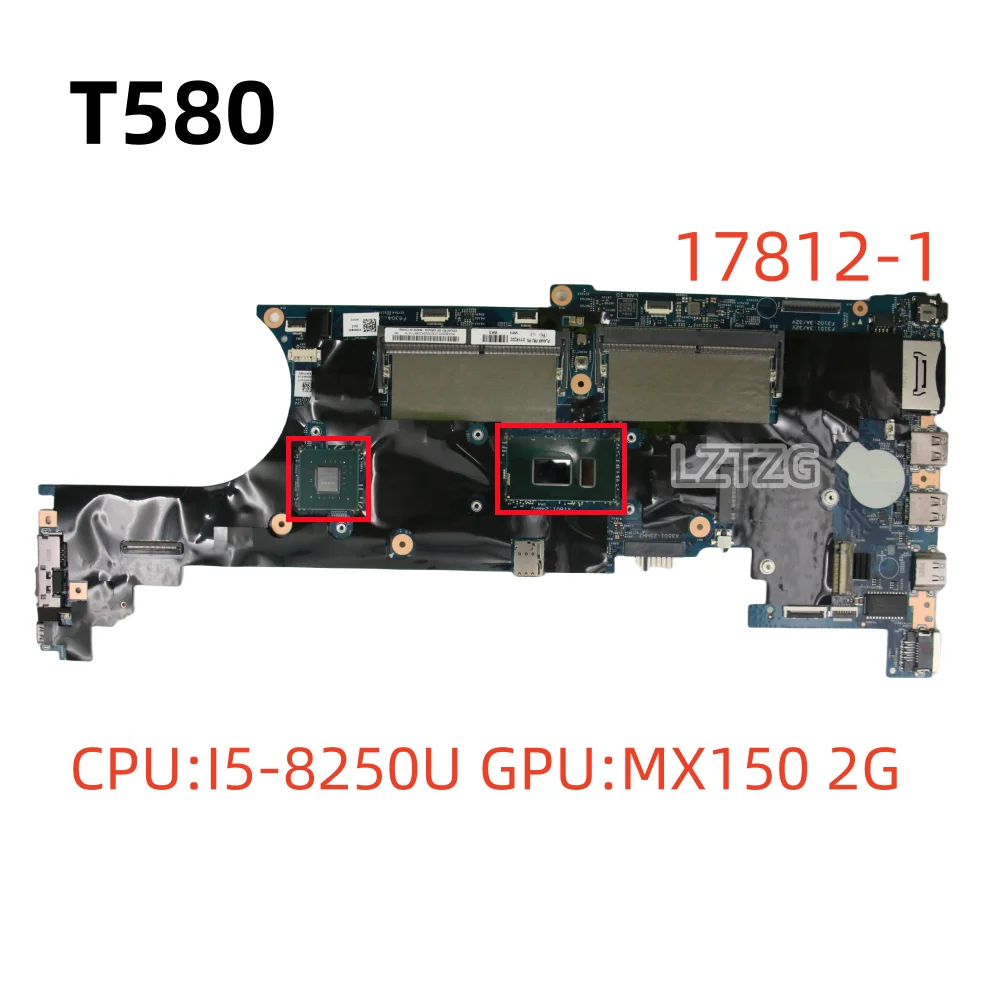 17812-1 For Lenovo ThinkPad T580 Laptop Motherboard CPU I5-8250U MX150 2G FRU 01YR242 01YR243 01YR272 01YR273 100% Tested OK