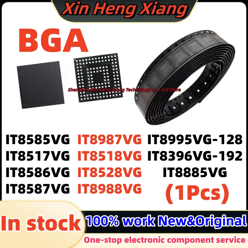 (1Pcs)100%new IT8995VG-128 IT8396VG-192 IT8885VG IT8517VG IT8518VG IT8528VG IT8585VG IT8586VG IT8587VG IT8987VG IT8988VG BGA