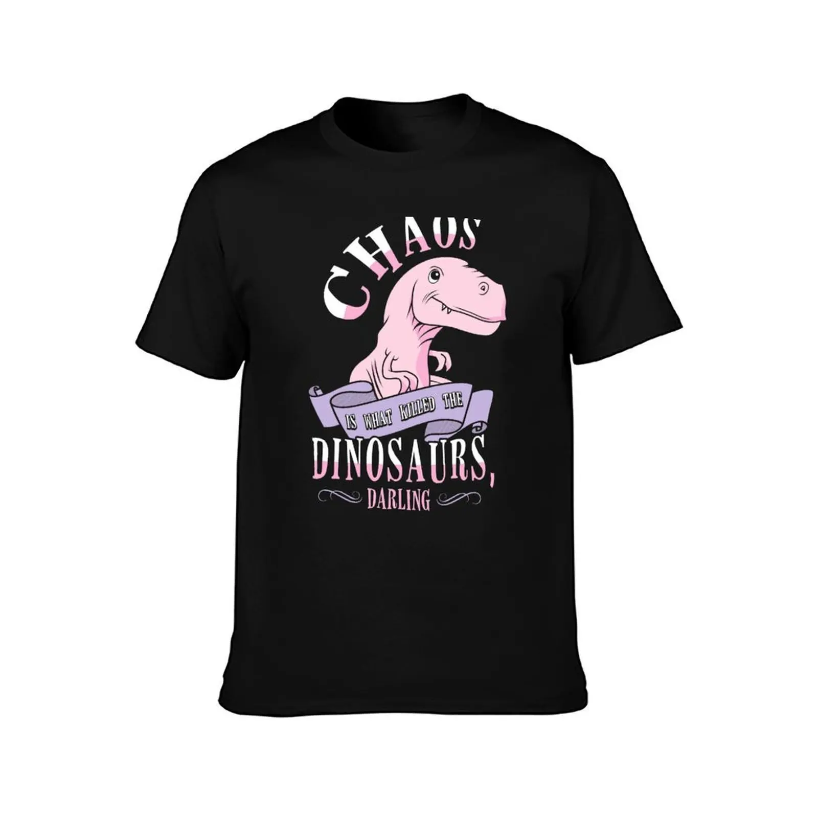 Chaos Is What Killed The Dinosaurs, Darling. T-Shirt, Summer Casual Cotton Tee, Oversized Streetwear Tops, Vintage Graphic Print