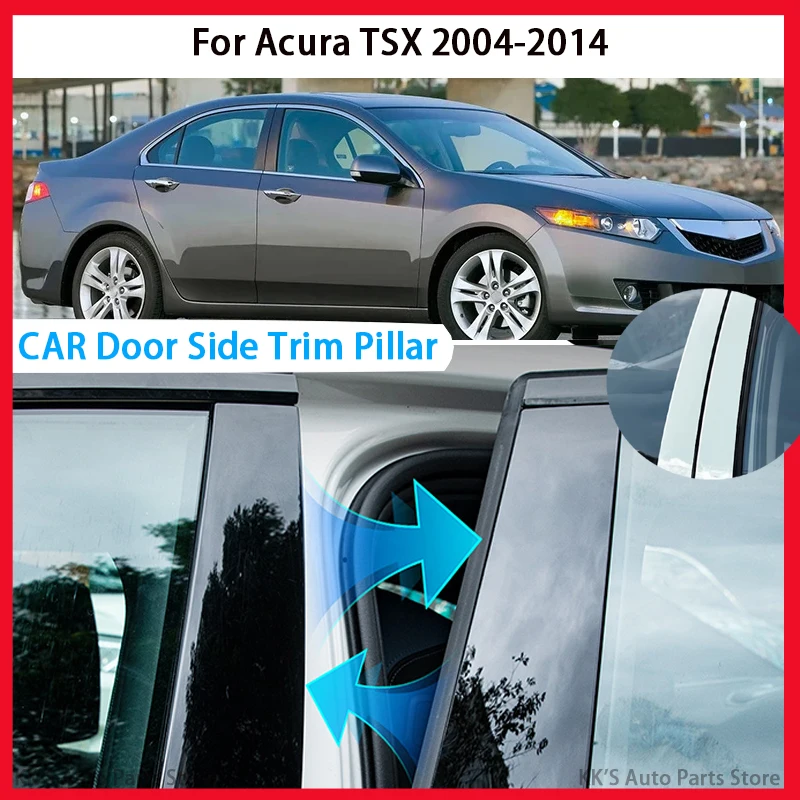 

For Acura TSX 2004-2014 Car Door Window B C Column Pillar Posts Trims Decorative Stickers Glossy Black Accessories