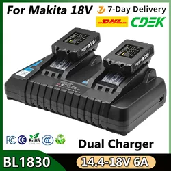 Dual Charger 6A Rapid Charger DC18RD for Makita Tools 14.4V-18VBattery BL1815 BL1820 BL1830 BL1850 BL1860 BL1840 BL1430 BL1415