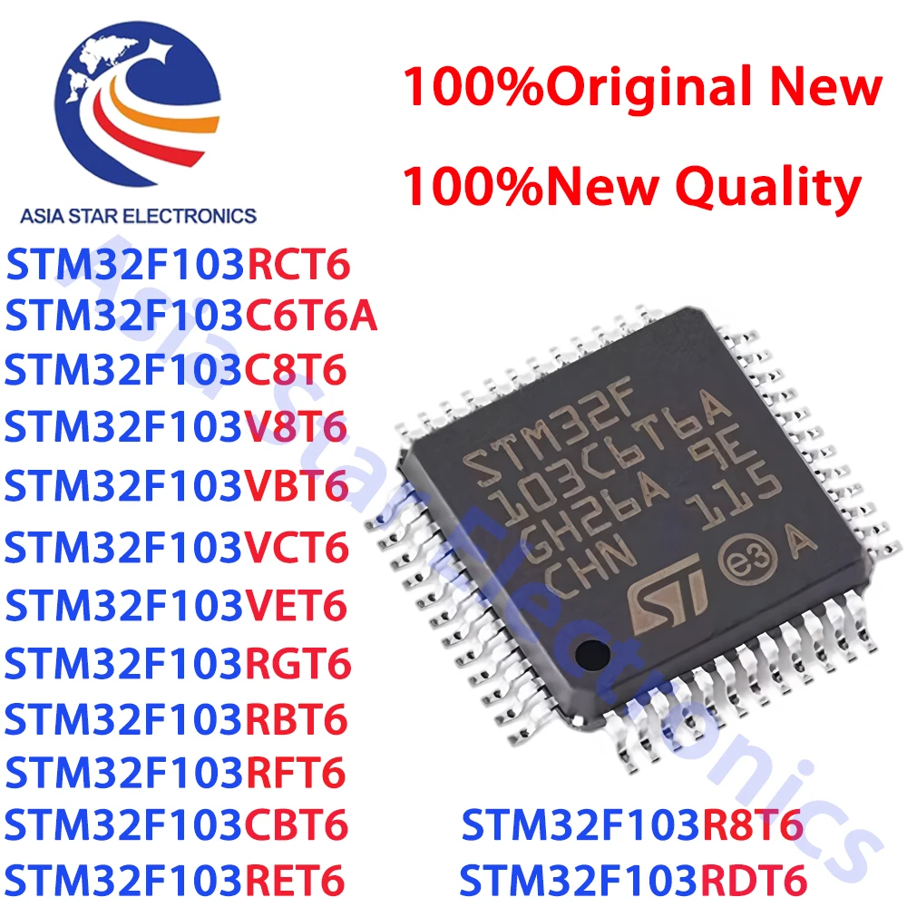 STM32F103C6T6A STM32F103C8T6 STM32F103RFT6 STM32F103RGT6 STM32F103RBT6 STM32F103CBT6 STM32F103RET6 STM32F103RDT6 STM32F103RCT6