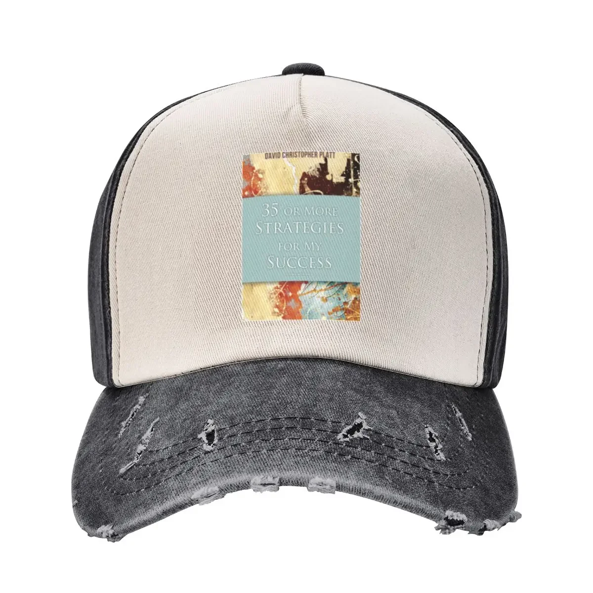 

35 or More Strategies for My Success by David Christopher Platt Baseball Cap Icon Wild Ball Hat Custom Cap Hood Man Women's