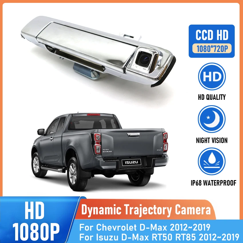 Full HD CCD Car Rear View Reverse Back Up Parking Trunk Handle Camera For Isuzu For Chevrolet D-Max DMax RT50 RT85 2012~2019