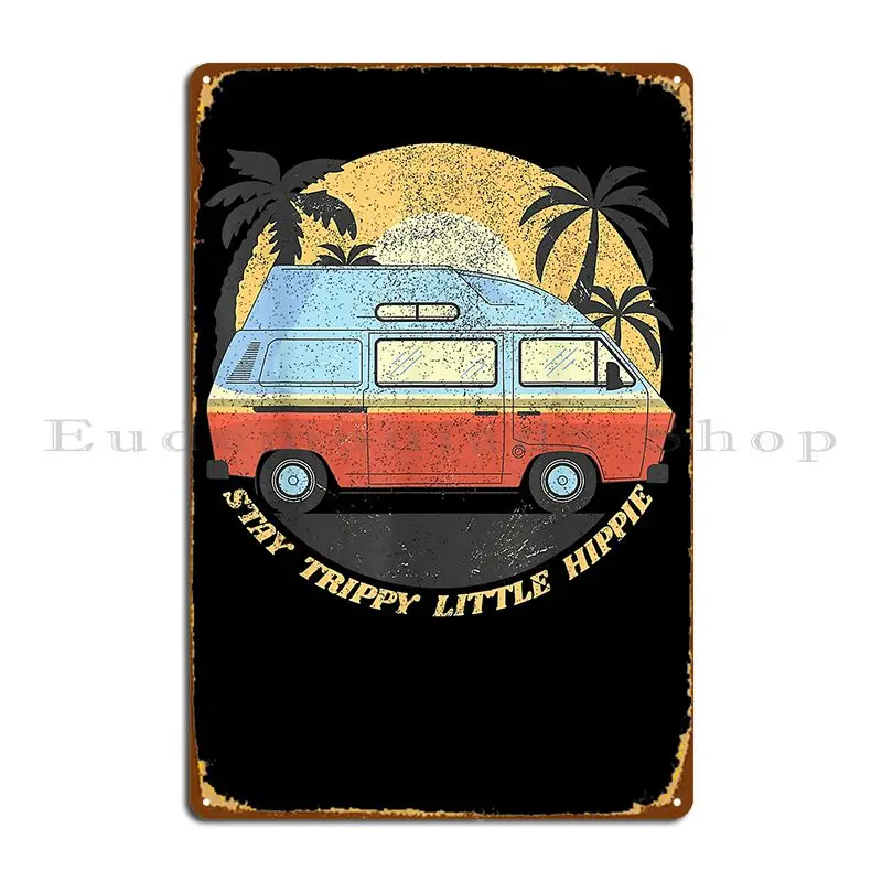

Stay Trippy Little Hippie Peace Love Hippy Gift металлический знак с принтом для домашнего кинотеатра