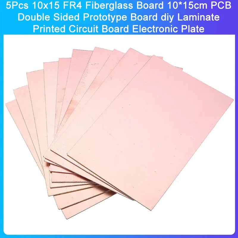 5Pcs 10x15 FR4 Fiberglass Copper Clad Laminate 10*15cm PCB Double-Sided Prototype Board DIY Laminated Printed Circuit Board