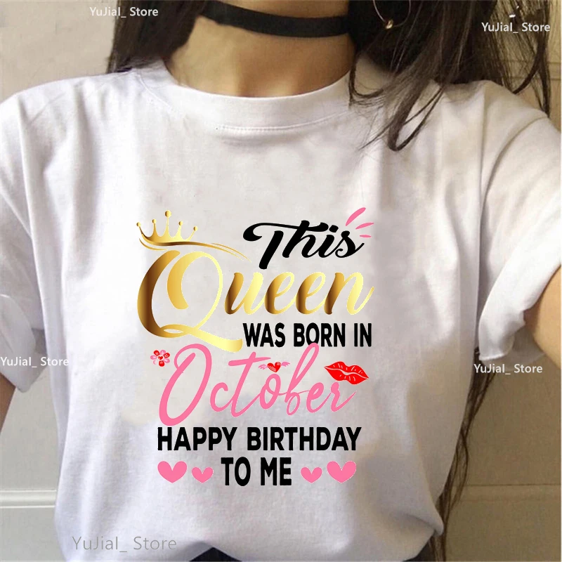 Camiseta de moda para mujer, Camiseta con estampado de letras de "This Queen Was Born In Deceber/November Happy Birthday To Me", playera Harajuku para mujer