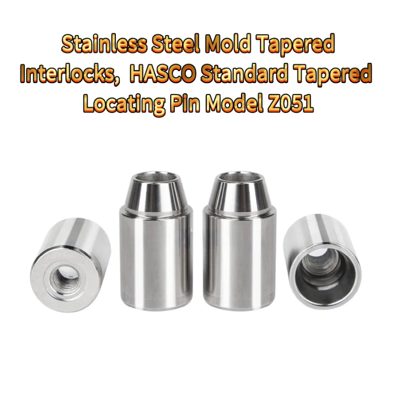 2PCS Stainless Steel Tapered Interlocks, HASCO Standard Tapered Locating Pin Model Z051 Injection