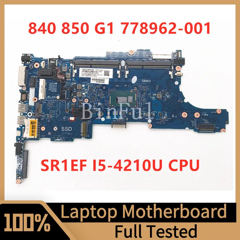 778962-501 778962-001 778962-601 For HP 840 G1 850 G1 Laptop Motherboard 6050A2560201-MB-A03 With SR1EF I5-4210U CPU 100% Tested