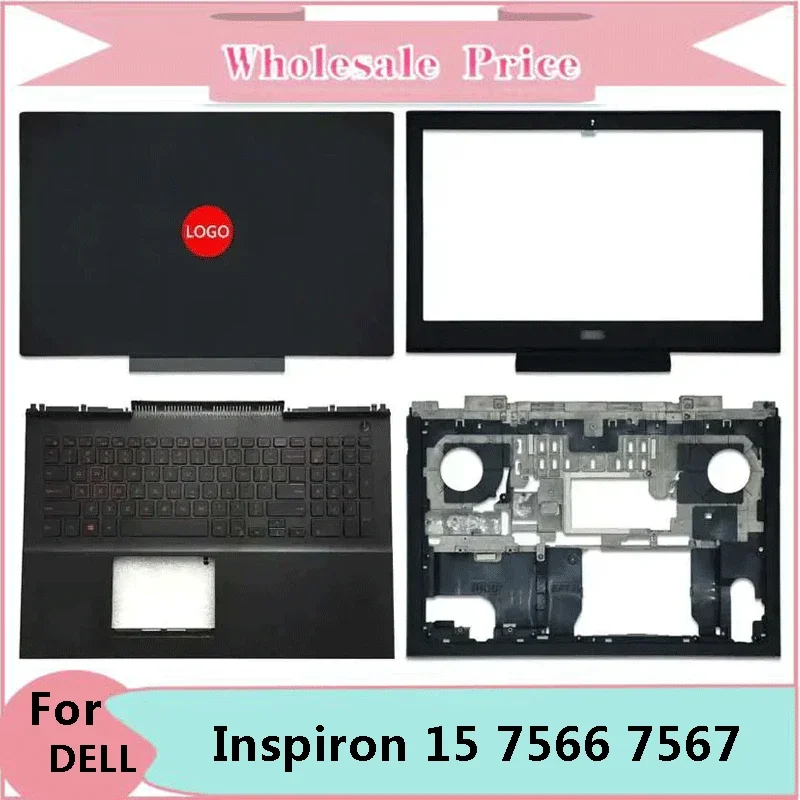 

NEW For Dell Notebook Inspiron 15 7566 7567 Laptop LCD Back Cover Front Bezel Upper Palmrest Bottom Base Case Keyboard Hinges