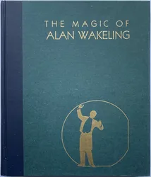 2023 The Magic of Alan Wakeling - Magic Tricks