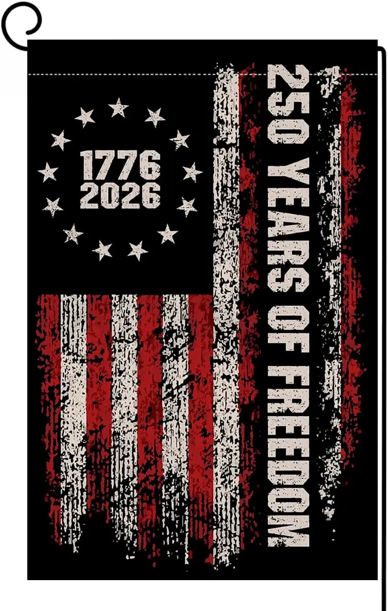 BLKWHT 250 Years America Garden Flag 12x18 Vertical Double Sided 1776-2026 USA 250th Anniversary Banner 4th of July Patrioti WWP