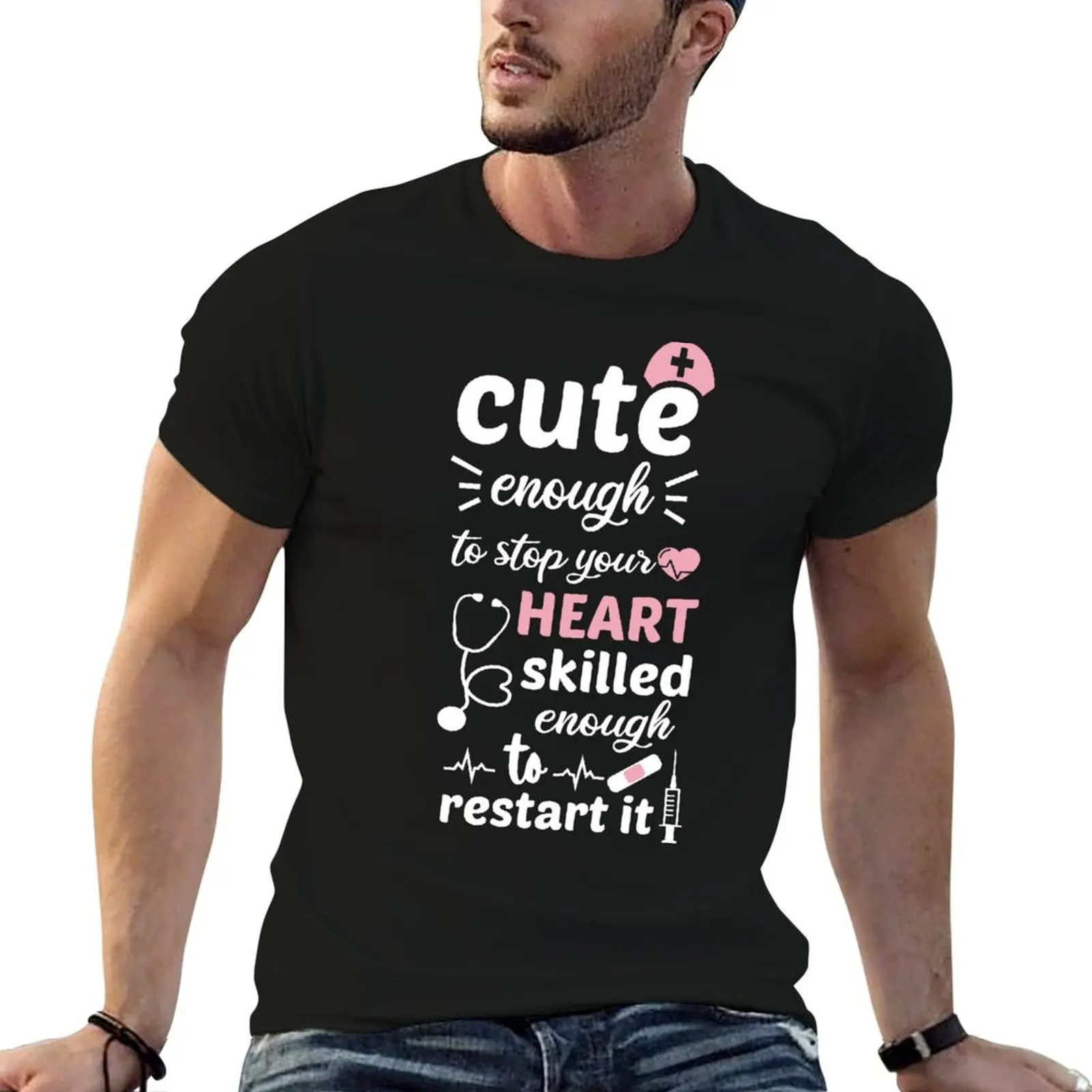cute enough to stop your heart skilled enough to restart it T-Shirt Summer Holiday T-Shirt