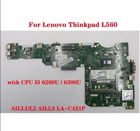 Hot 00UR185 01LV952 00UR181 01LV950 For Lenovo ThinkPad L560 laptop motherboard AILL1/L2 AILL3 LA-C421P with CPU i5-6300U /6200U