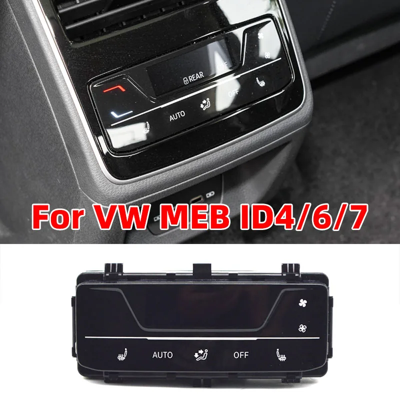 

OEM 17G 907 049 H 17G907049H For VW EVO MEB ID4 ID6 ID7 Talagon Rear second row touch screen air conditioning panel seat heating