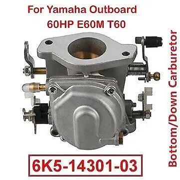 

Boat Bottom Carburetor Yamaha 60HP E60M Outboard Engine Parsun T60 6K5-14301-03