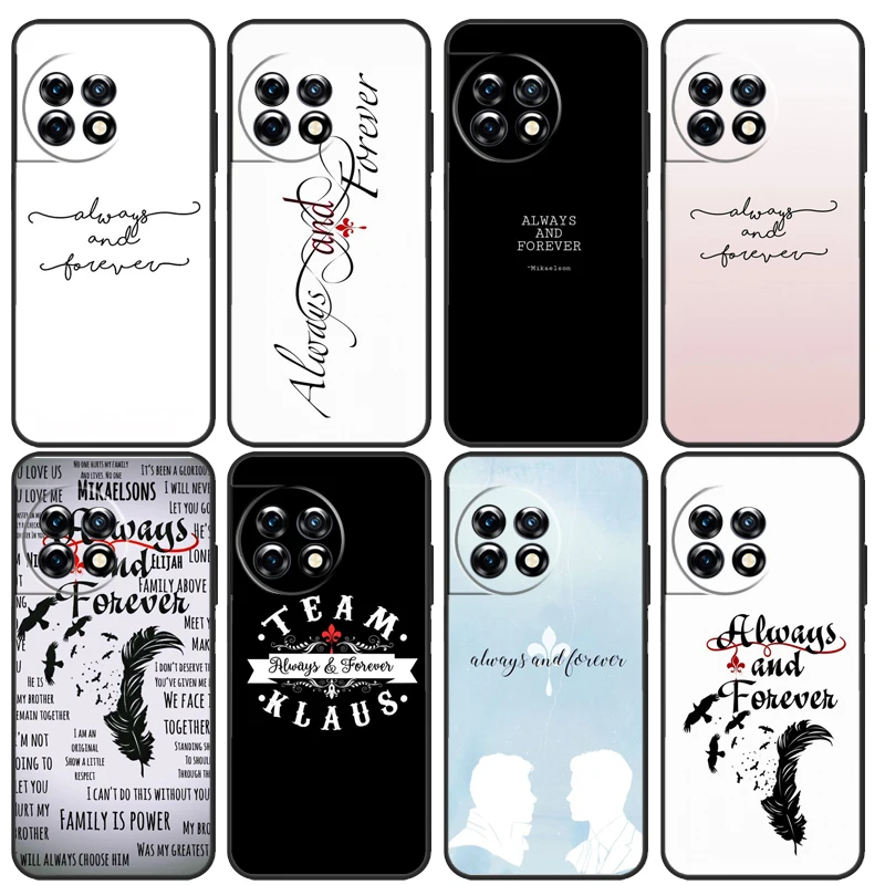 Always and Forever Vampire Diaries Case For OnePlus 10T 11 8 9 10 Pro 8T 9RT 10R OnePlus Nord CE 2 3 Lite 2T N10 N20 N30 Cover