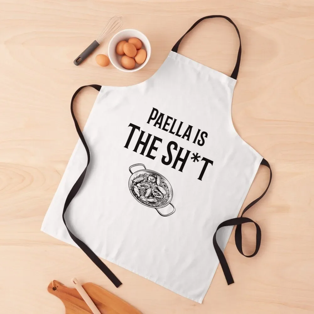 

Paella Is The Sh*t Apron Novelties Kitchen And Home Kitchen New 2022 Year For Men Kitchen Front Apron