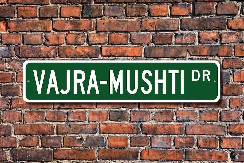 Vajra-Mushti, Vajra-Mushti Sign, Vajra-Mushti Fan, Vajra-Mushti Gift, Knuckleduster Indian Wrestling, Custom Street Sign, Qualit