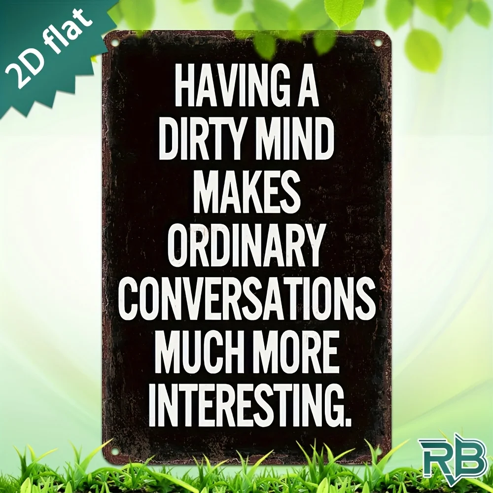 New Trendy HD Metal Wall Art - Vintage Rustic 2D Flat Design Featuring the Funny Humor Quote 'Having a Dirty Mind Makes Ordinary
