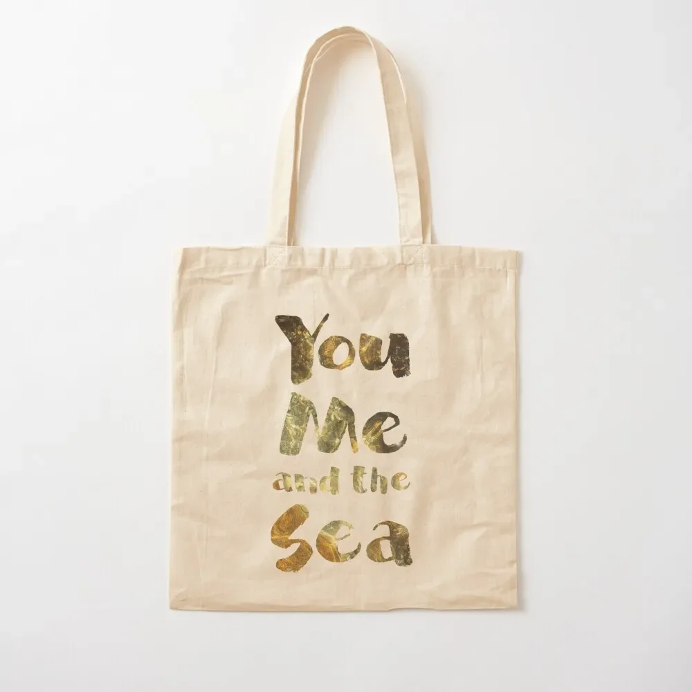 

You, Me, and the Sea, photographic typography Tote Bag free delivery bags tote bag cloth bag woman