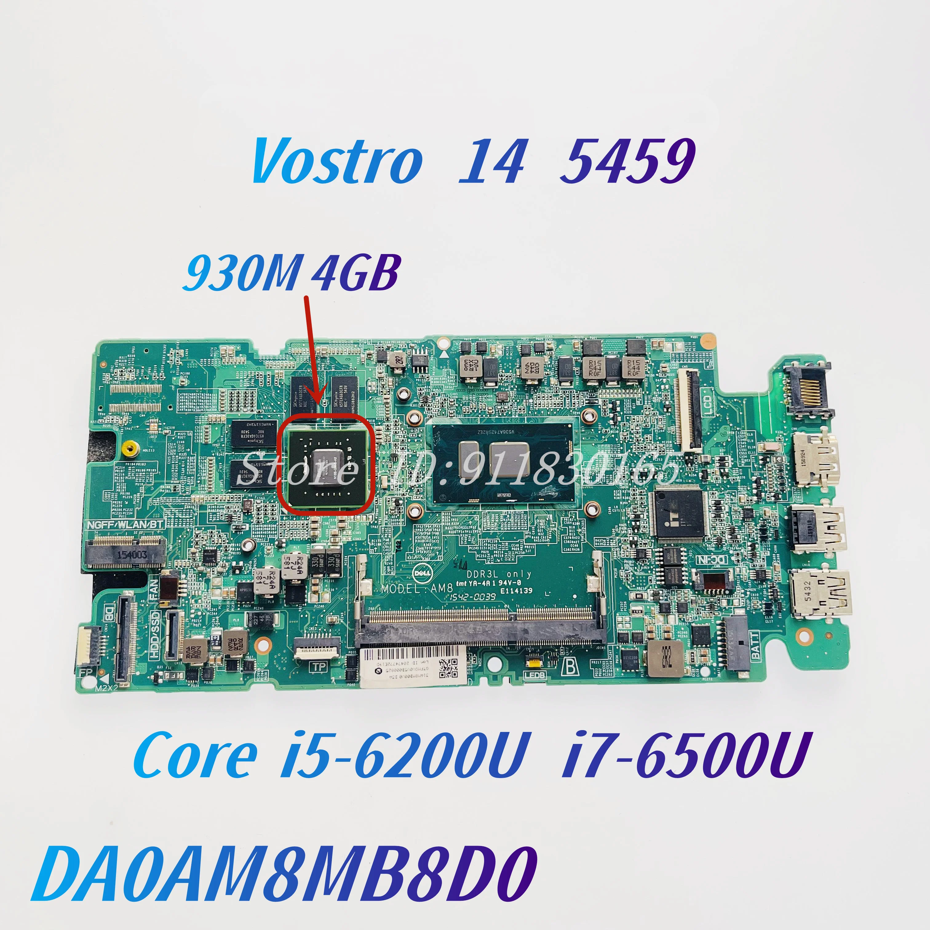 

DA0AM8MB8D0 MODEL:AM8 DELL Vostro 14 5459 V5459 Laptop Motherboard With i3 i5-6200U i7-6500U CPU 930M 4GB GPU DDR3L 100% Work