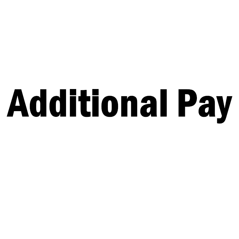 

Additional Pay on Order
