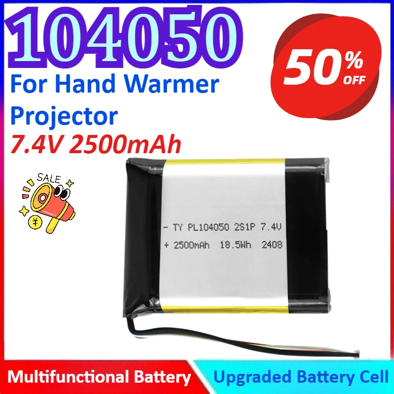 

104050 7.4V 2500mAh Multifunctional Battery For Hand Warmer Projector High Quality