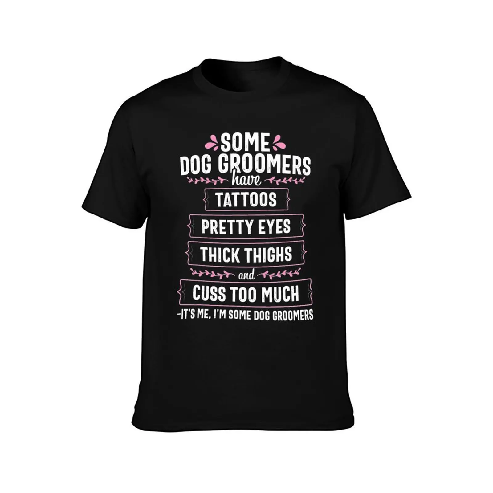 Dog Groomer Funny Thick Thighs Pet Grooming Puppy T-Shirt Summer Festival T-Shirt
